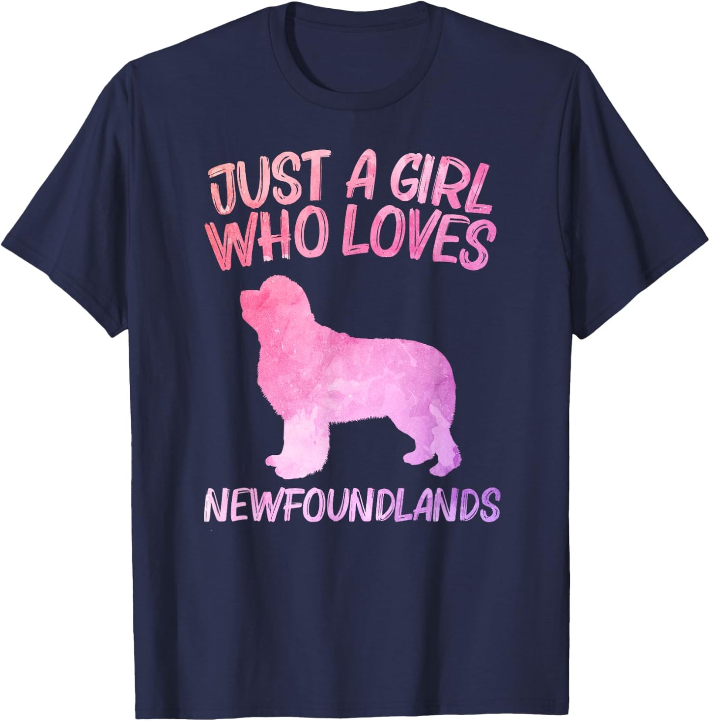 Just A Girl Who Loves Newfoundlands Gift Dog Pup T-Shirt - T-Shirt | Navy
