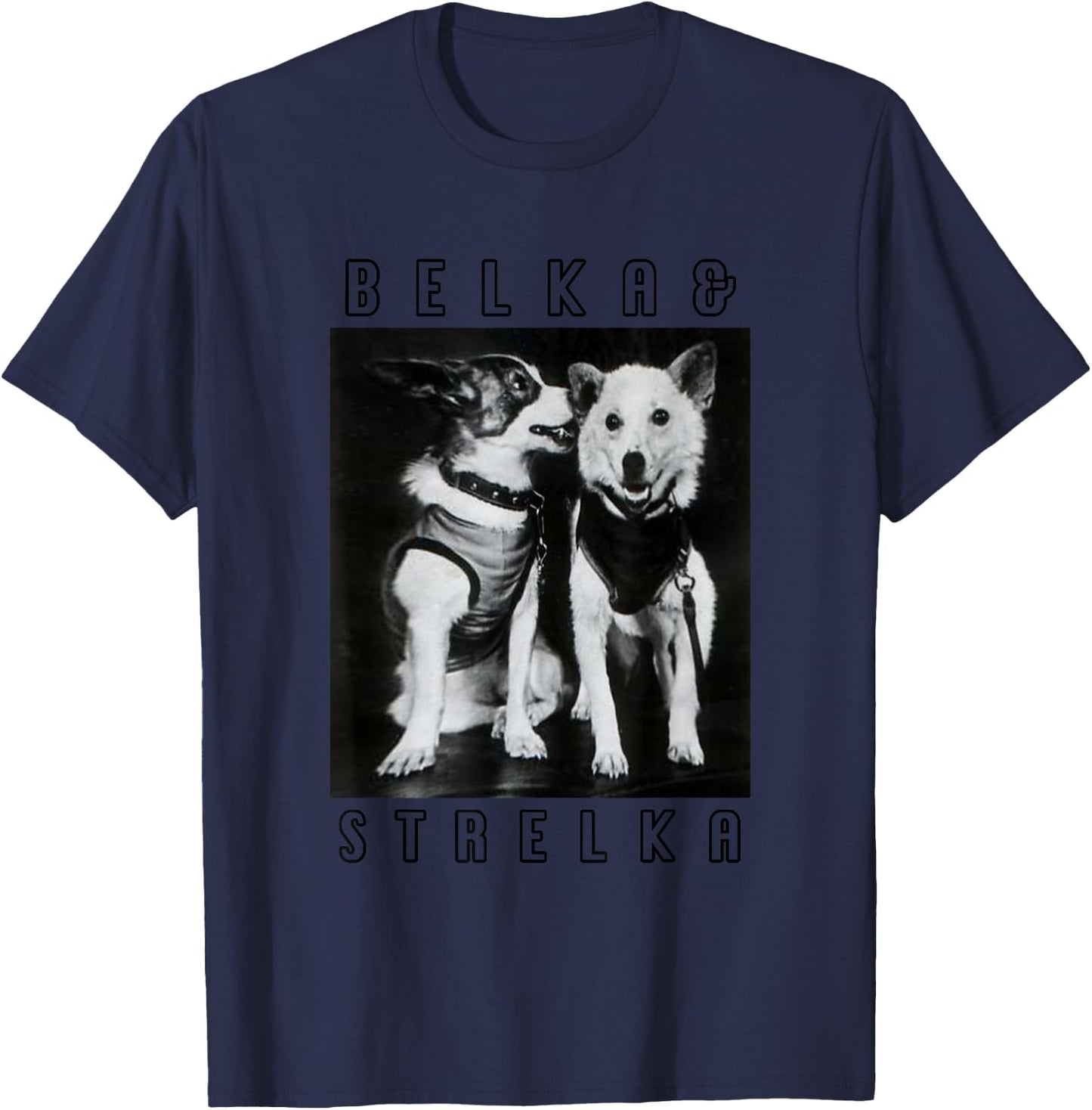 Belka & Strelka, USSR, CCCP | Space Dog Laika Women T-Shirt - T-Shirt | Navy