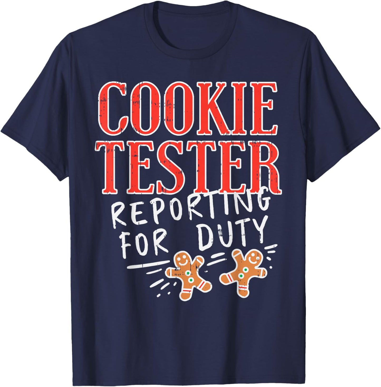 Cookie Tester Reporting Duty Funny Christmas Xmas Kids Gift T-Shirt - T-Shirt | Navy