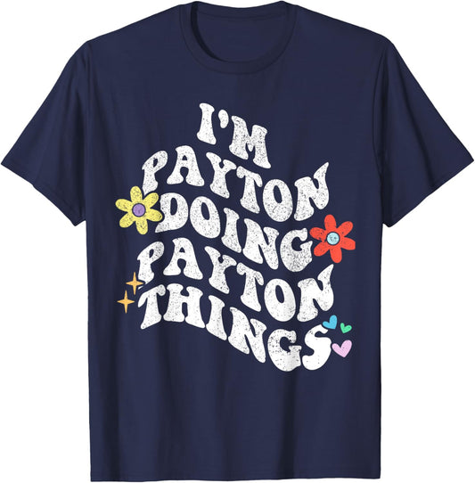 Retro Groovy Im PAYTON Doing PAYTON Things Funny Mother's T-Shirt - T-Shirt | Navy