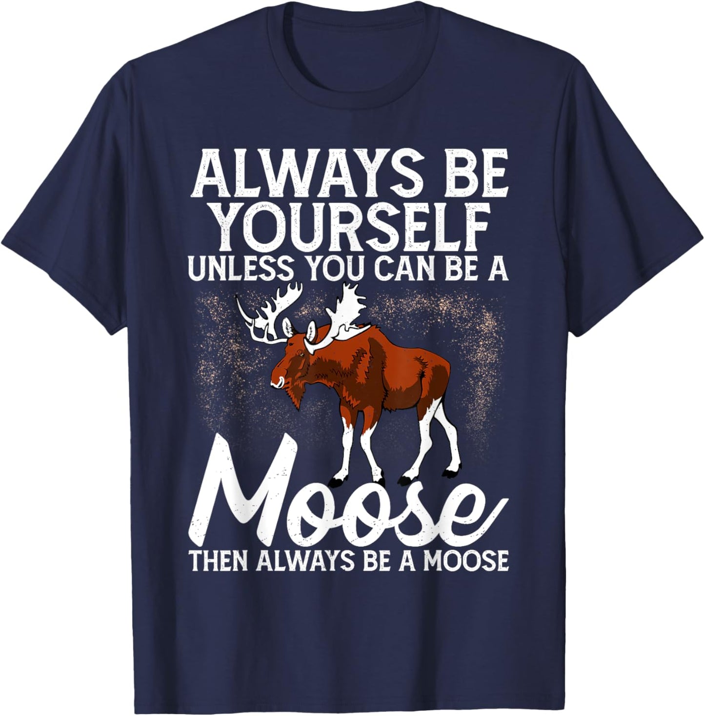 Moose Lover Men Women Kids Funny Saying Moose T-Shirt - T-Shirt | Navy