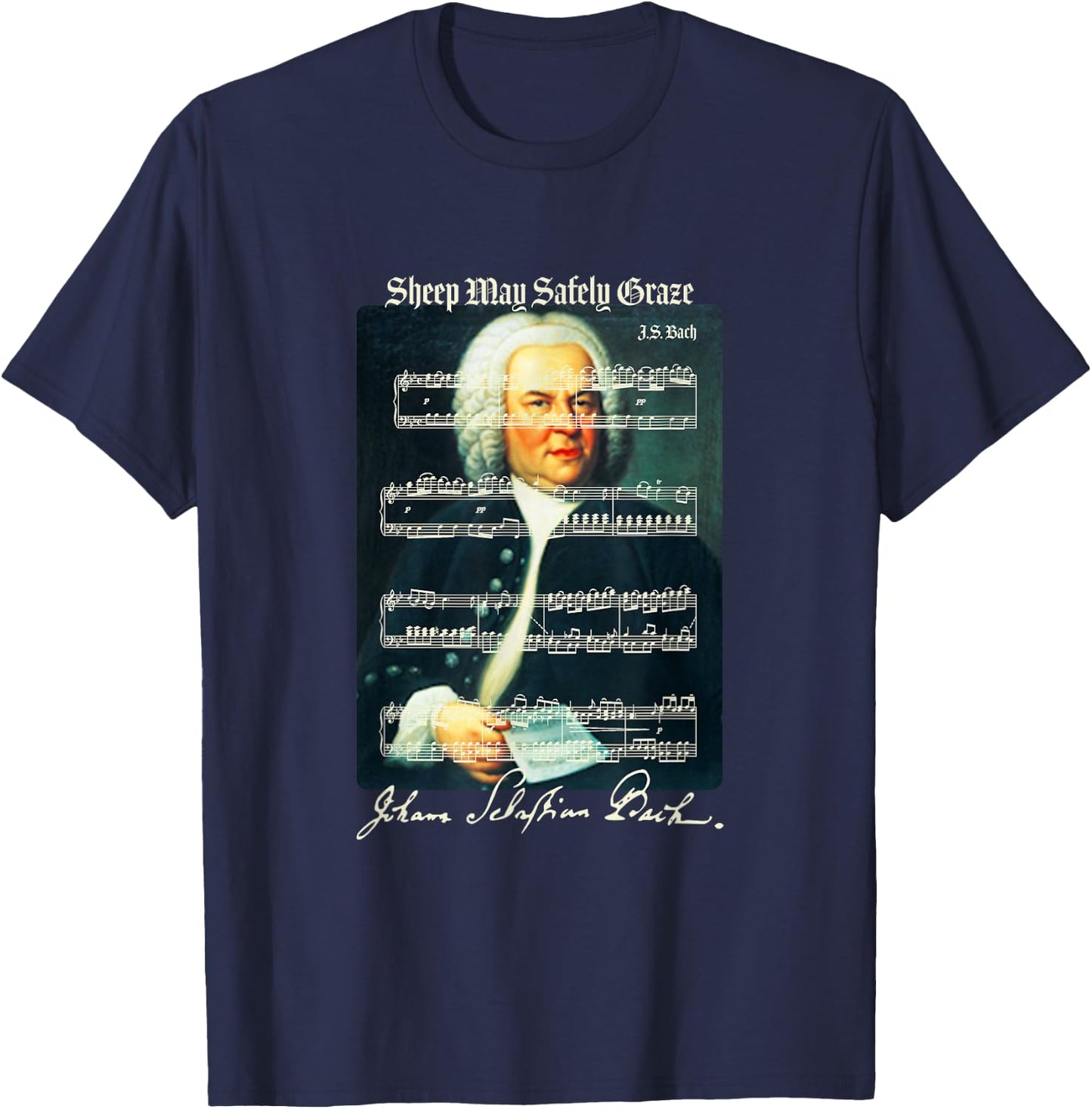 Sheep May Safely Graze J.S. Bach Portrait & Signature Music T-Shirt - T-Shirt | Navy