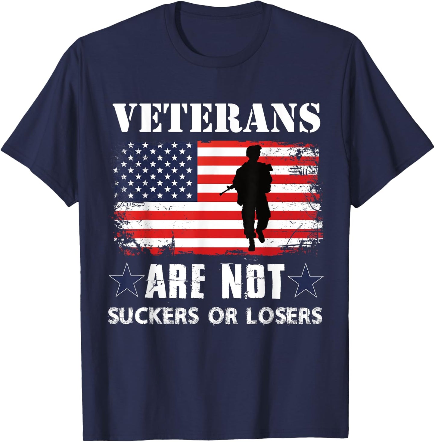 Veterans Are Not Suckers Or Losers T-Shirt - T-Shirt | Navy