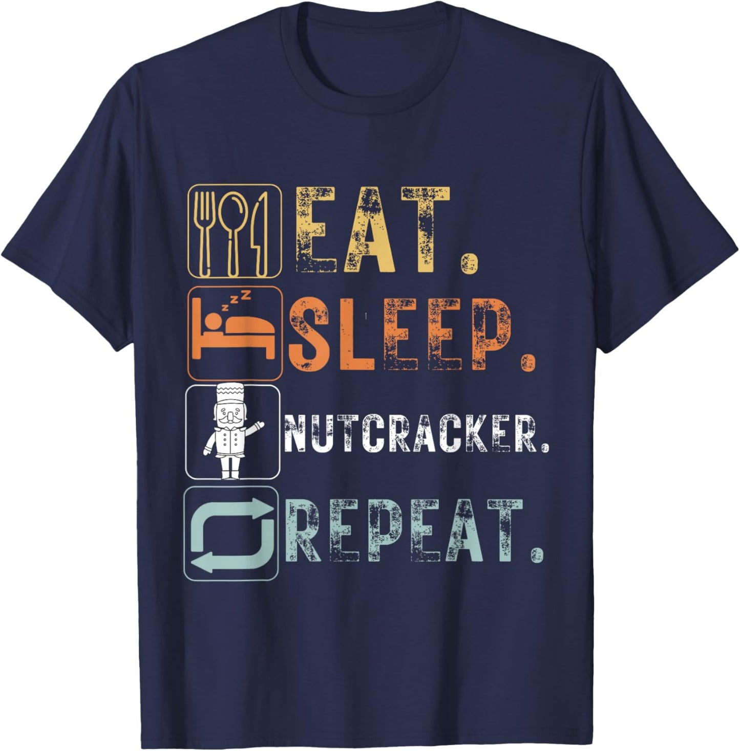 Vintage Eat Sleep Nutcracker Repeat Funny Design Nutcracker T-Shirt - T-Shirt | Navy