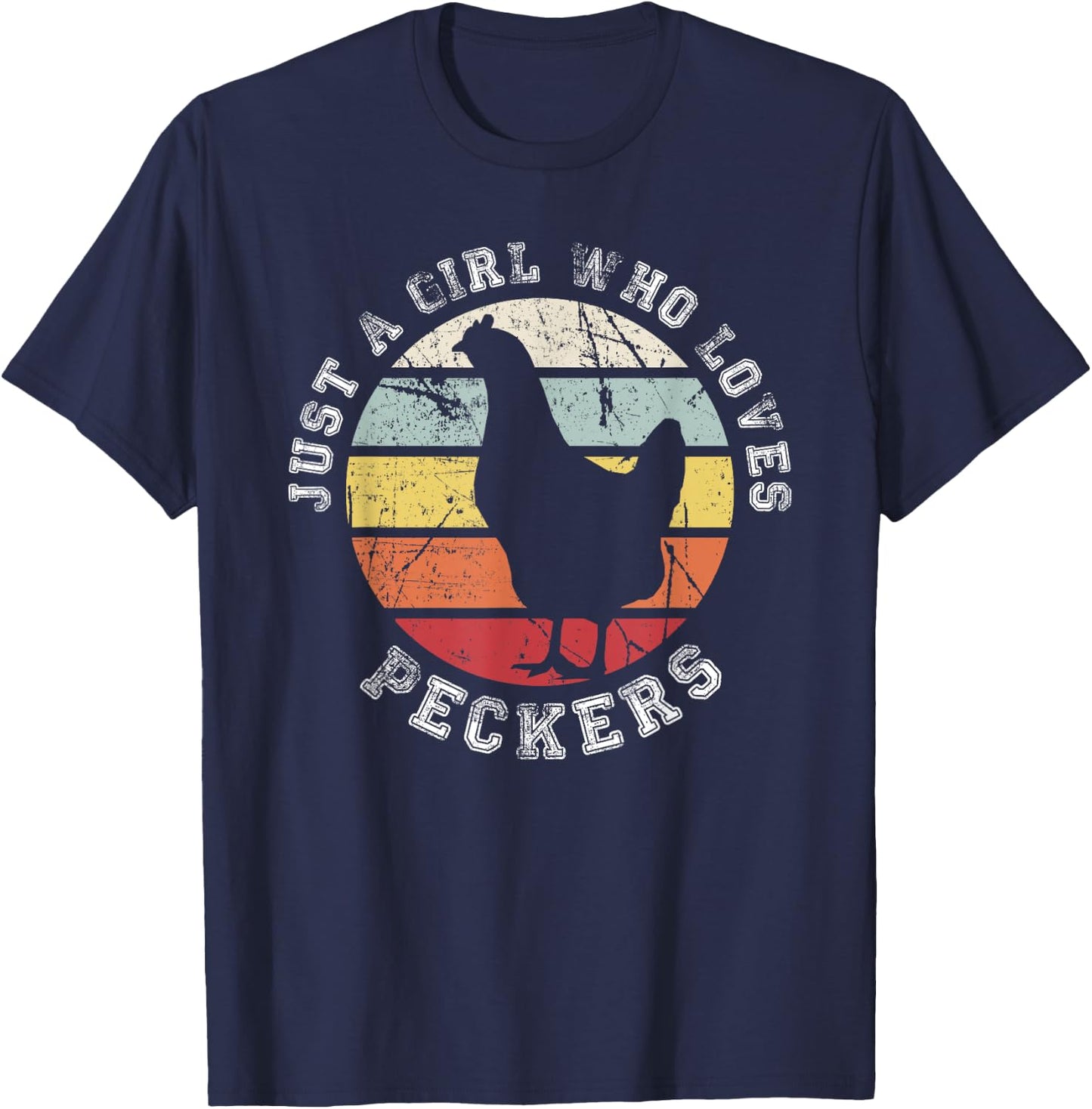 Just a girl who loves Peckers - Chicken T-Shirt - T-Shirt | Navy