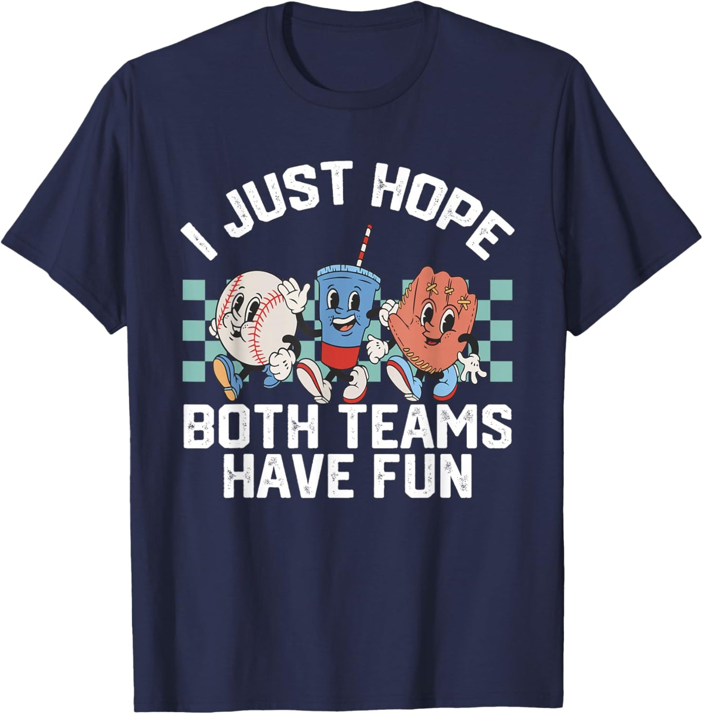 I Just Hope Both Teams Have Fun Women Or Men Baseball T-Shirt - T-Shirt | Navy