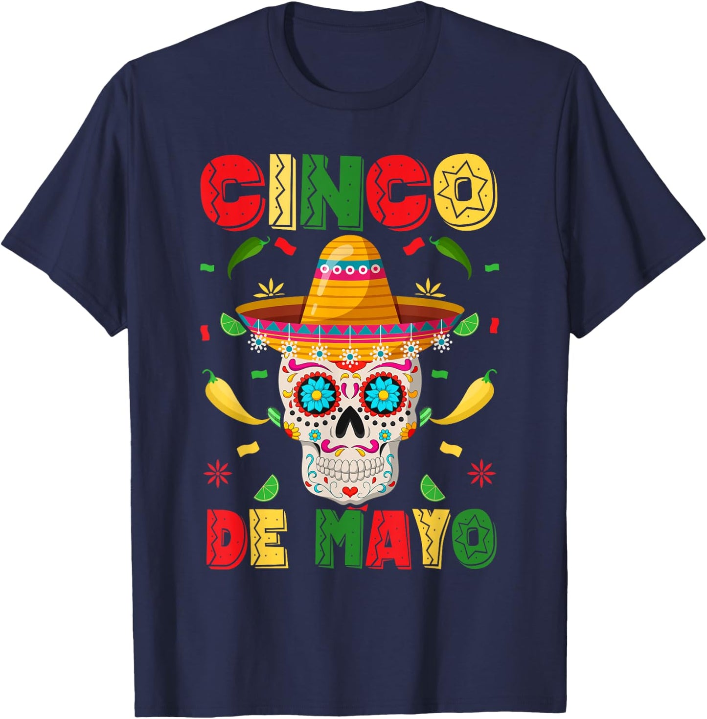 Cinco De Mayo Party Sugar Skull Men Women Mexican Fiesta T-Shirt - T-Shirt | Navy