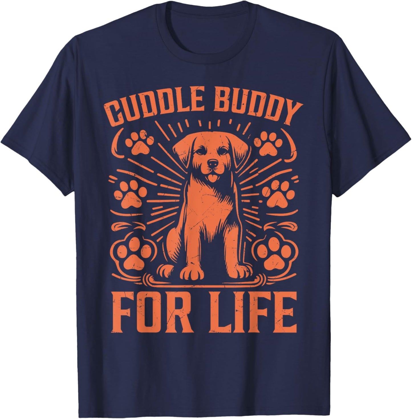 Cuddle Buddy for Life Dog Dad Men Women T-Shirt - T-Shirt | Navy