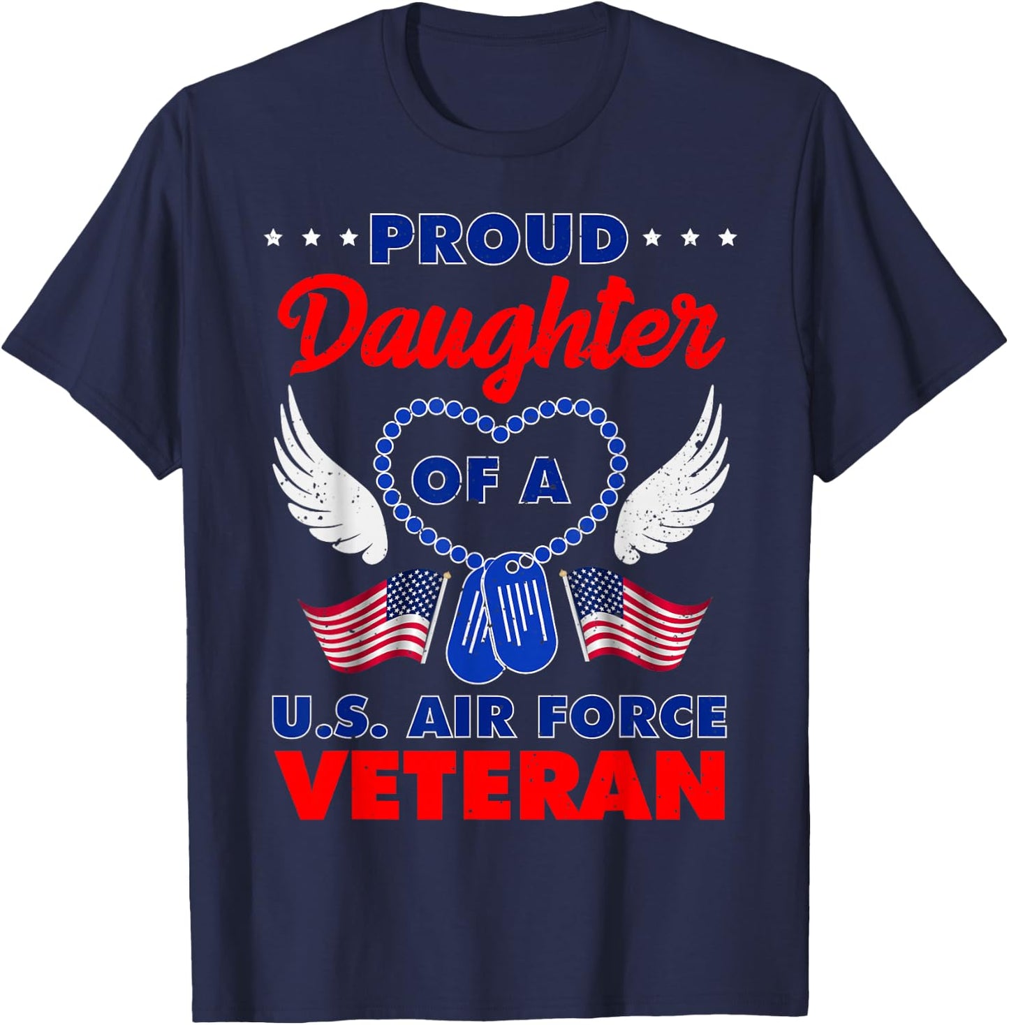 Proud Daughter of A U.S. Air Force Veteran T-Shirt - T-Shirt | Navy