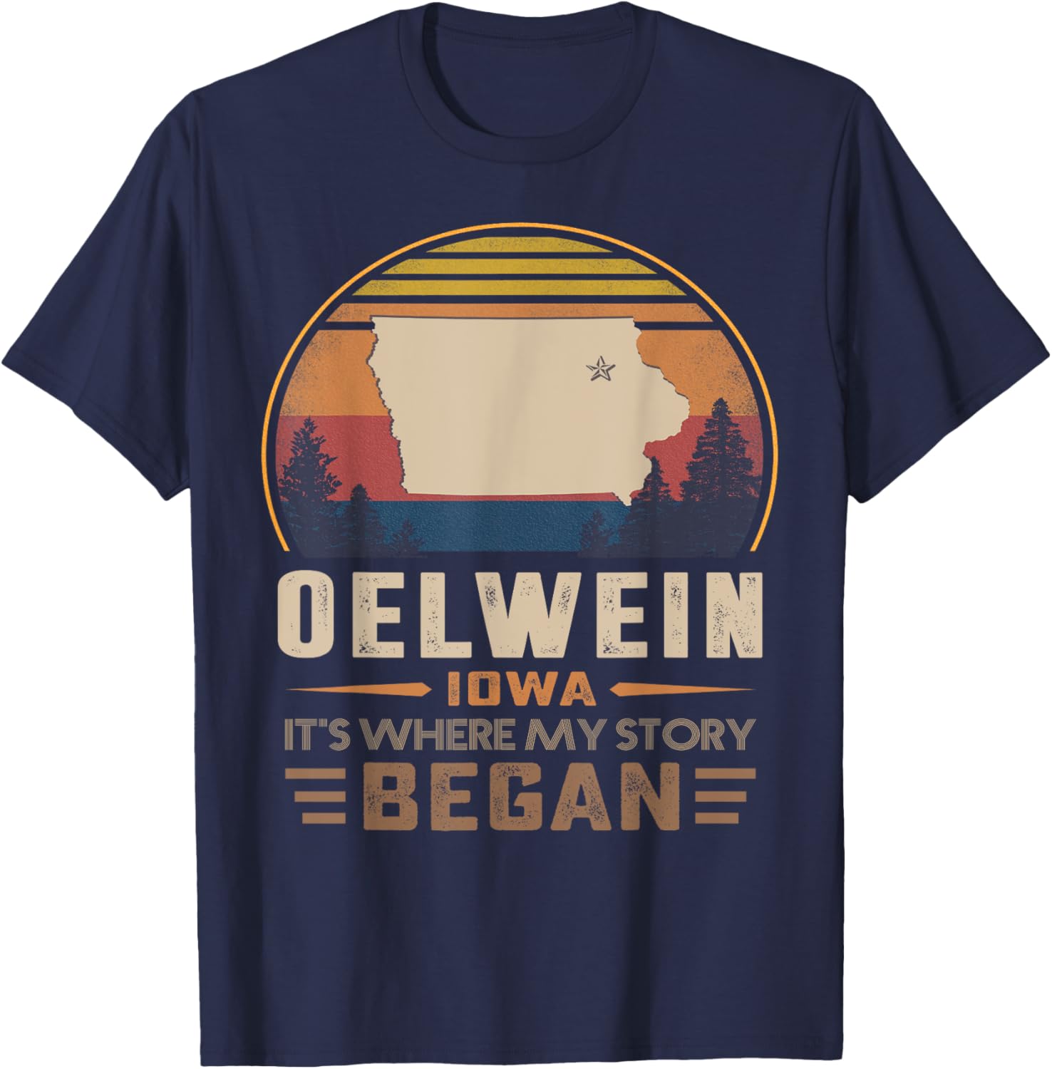 Vintage Oelwein Iowa Hometown My Story Began T-Shirt - T-Shirt | Navy