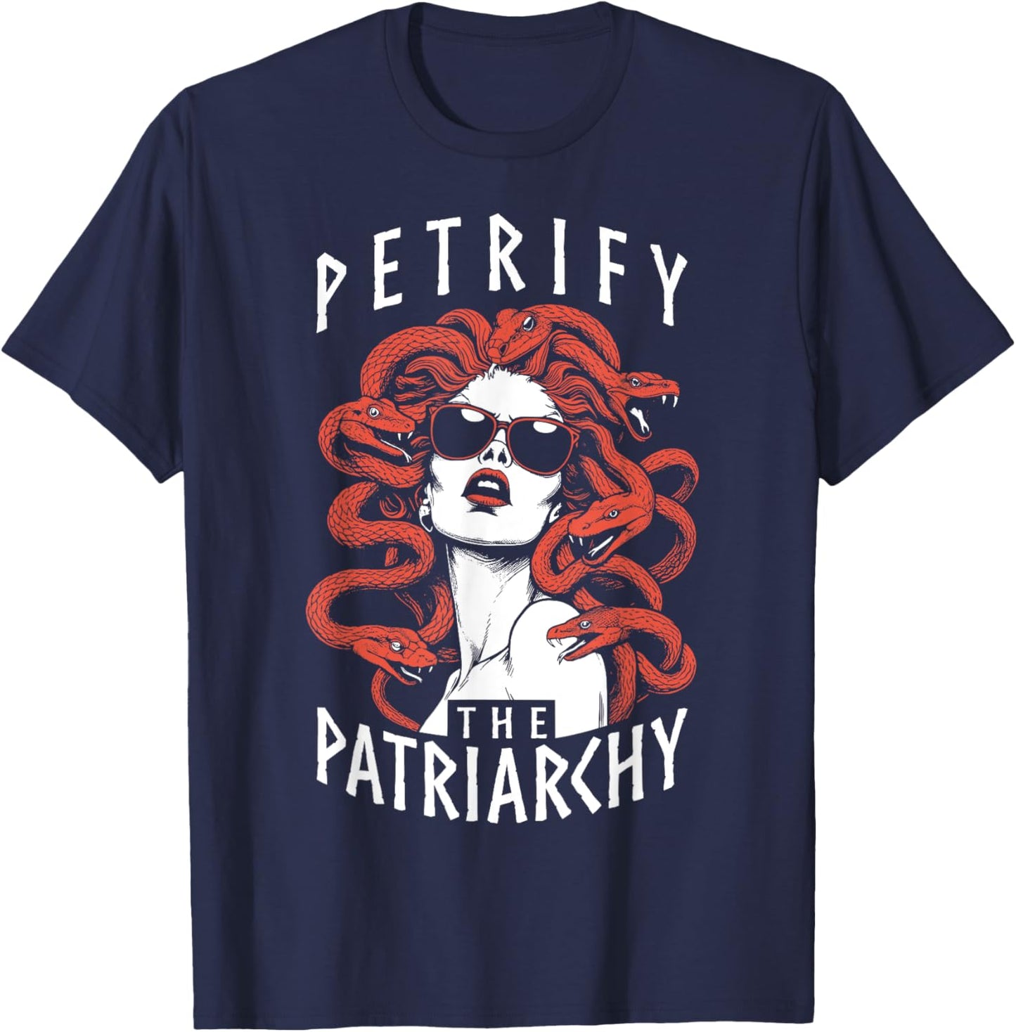 Petrify The Patriarchy Feminist Halloween Goth Medusa Witch T-Shirt - T-Shirt | Navy