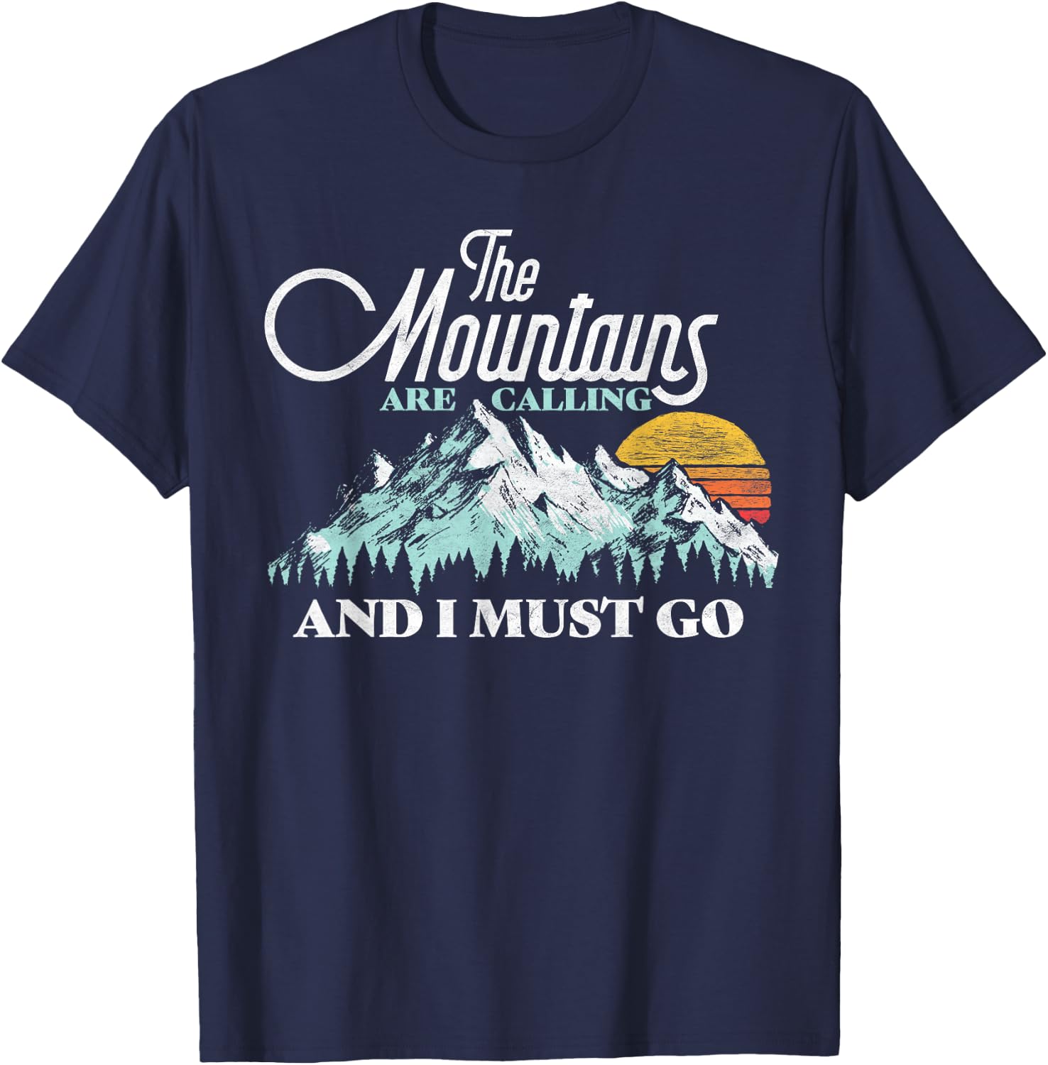 Mountains Are Calling & I Must Go Retro 80s Vibe Graphic T-Shirt - T-Shirt | Navy