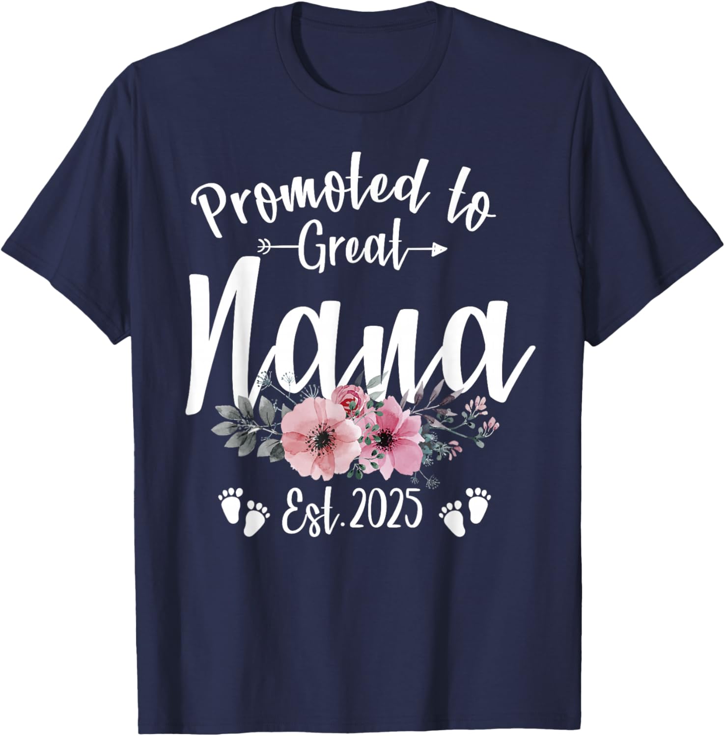 Promoted To Great Nana 2025 Soon To Be Nana Pregnancy T-Shirt - T-Shirt | Navy