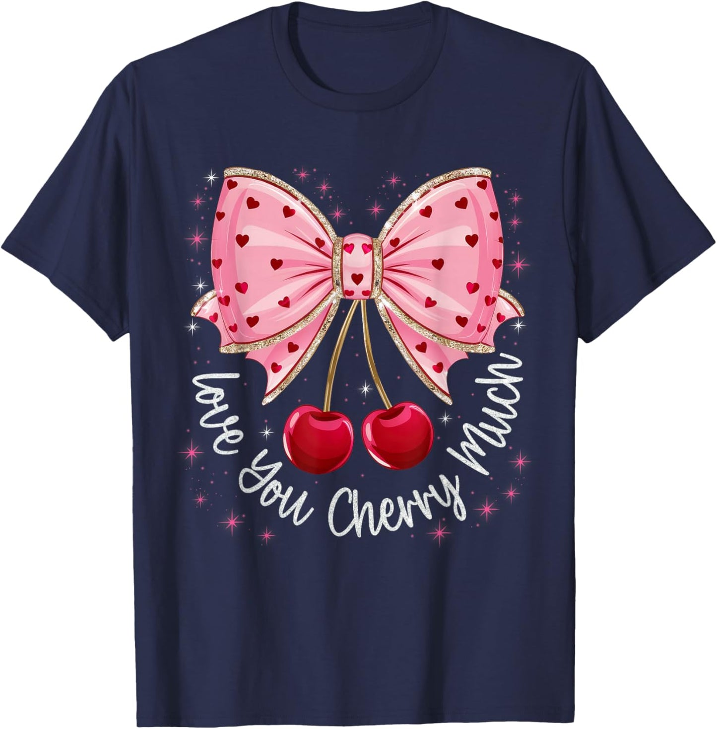 Cherry And Bows Cute Cherry Love You Cherry Much Valentine T-Shirt - T-Shirt | Navy