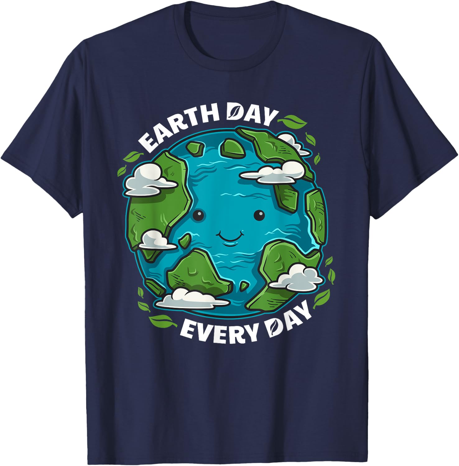 Earth Day Every Day Cute Environmental Gift Eco Present T-Shirt - T-Shirt | Navy