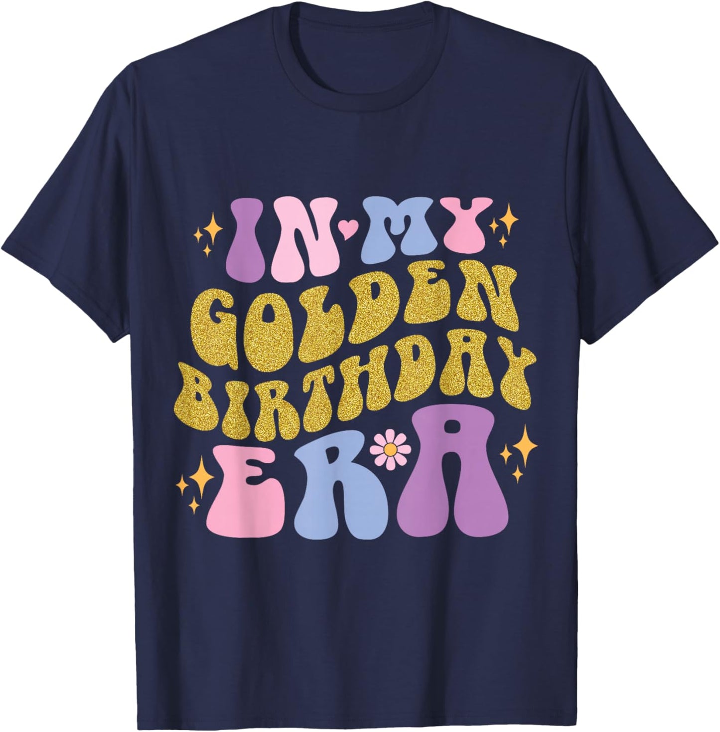 In My Golden Birthday Era Groovy Girls Kids Women Birthday T-Shirt - T-Shirt | Navy