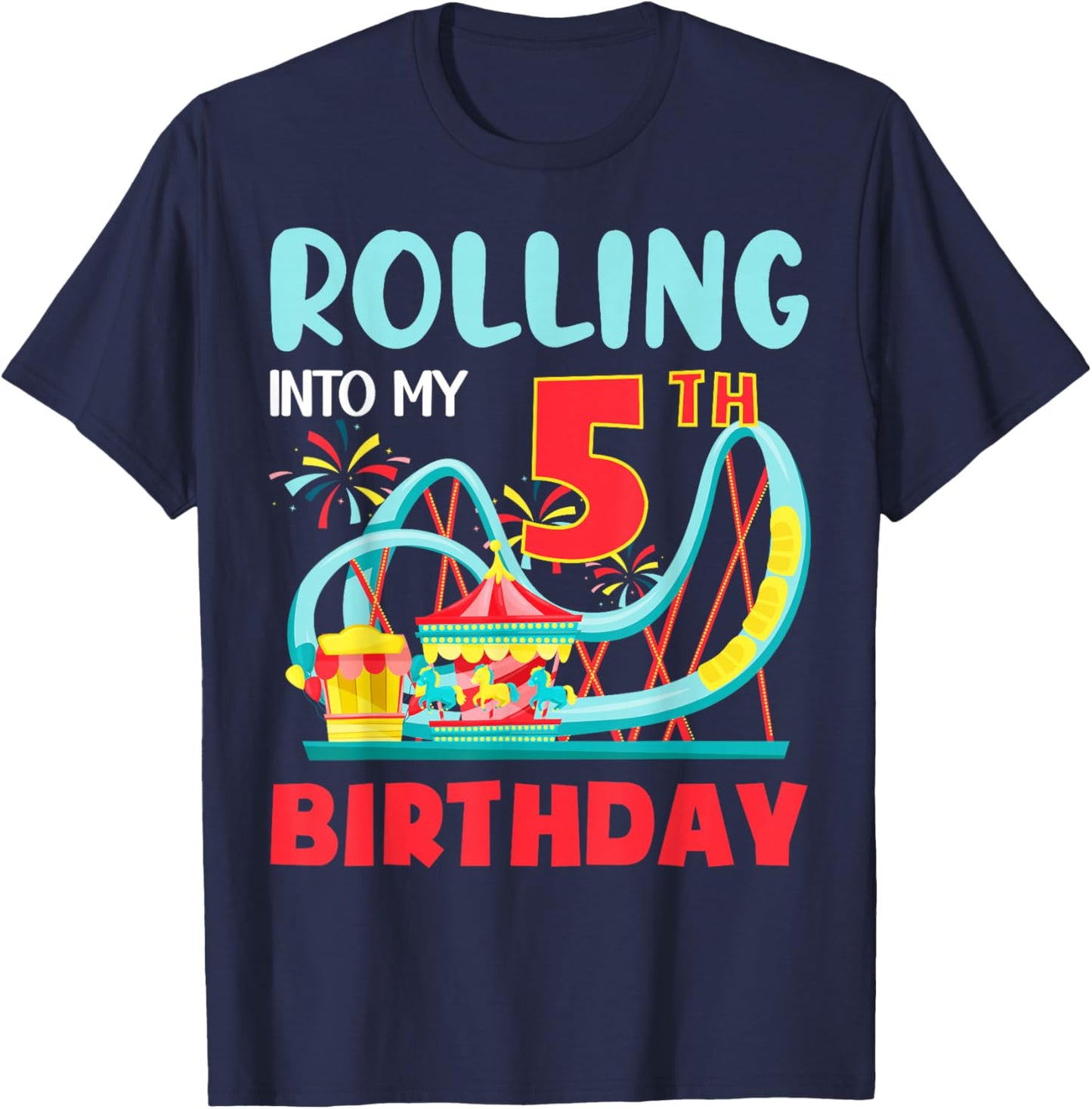 Rolling Into My 5th Birthday Roller Coaster 5 Years Old T-Shirt - T-Shirt | Navy