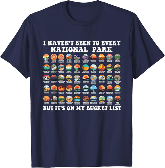 I Haven't Been To Every National Park Checklist T-Shirt - T-Shirt | Navy
