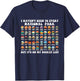 I Haven't Been To Every National Park Checklist T-Shirt - T-Shirt | Navy