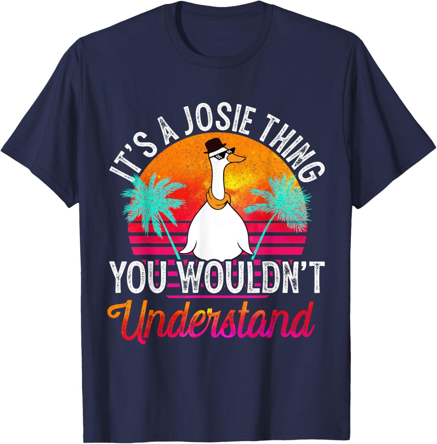 It's A Josie Thing You Wouldn't Understand Funny Josie Name T-Shirt - T-Shirt | Navy