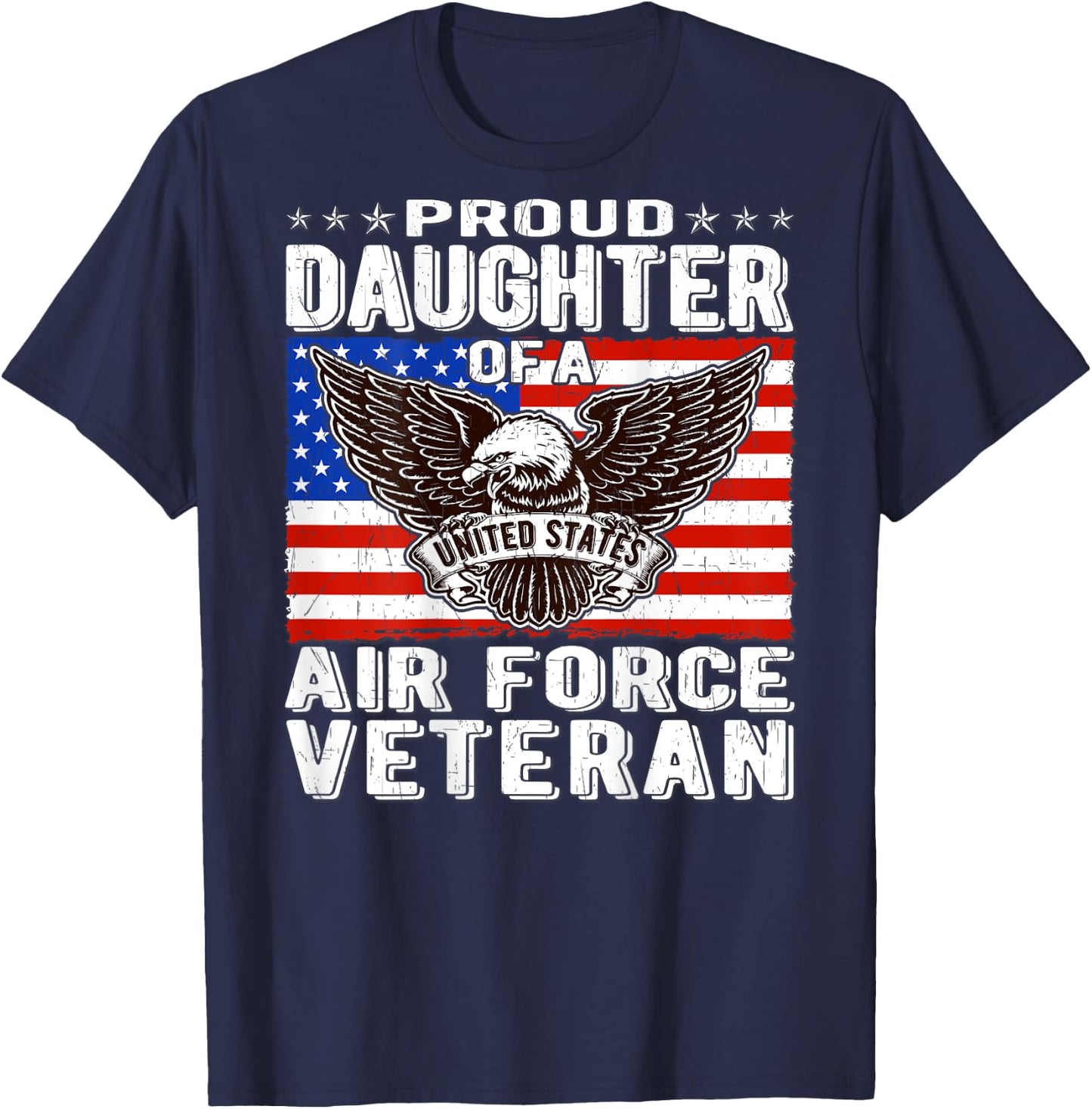 Proud Daughter Of A US Air Force Veteran Patriotic Military T-Shirt - T-Shirt | Navy