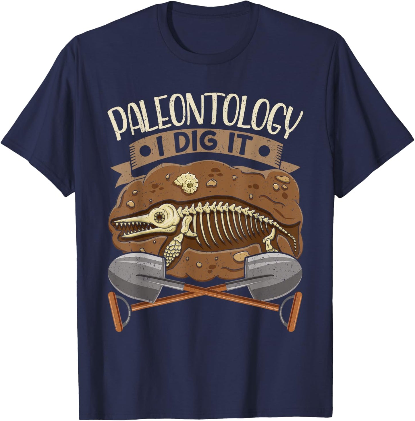 Paleontology I Dig It Funny Fossil Hunting T-Shirt - T-Shirt | Navy