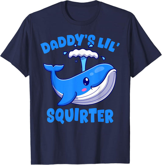 Daddy's Lil' Squirter Inappropriate Funny Embarrassing Women T-Shirt - T-Shirt | Navy