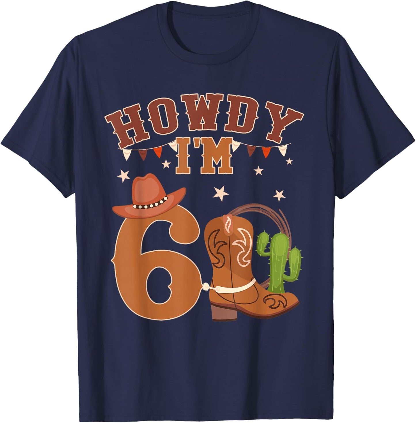 Howdy I'm 6 Year Old Birthday Rodeo Cowboy Western 6th T-Shirt - T-Shirt | Navy