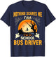Nothing Scares Me I'm School Bus Driver - Funny Halloween T-Shirt - T-Shirt | Navy