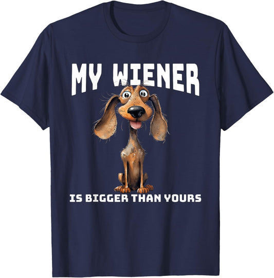 Funny Cartoon Dachshund My Wiener Is Bigger Than Yours T-Shirt - T-Shirt | Navy