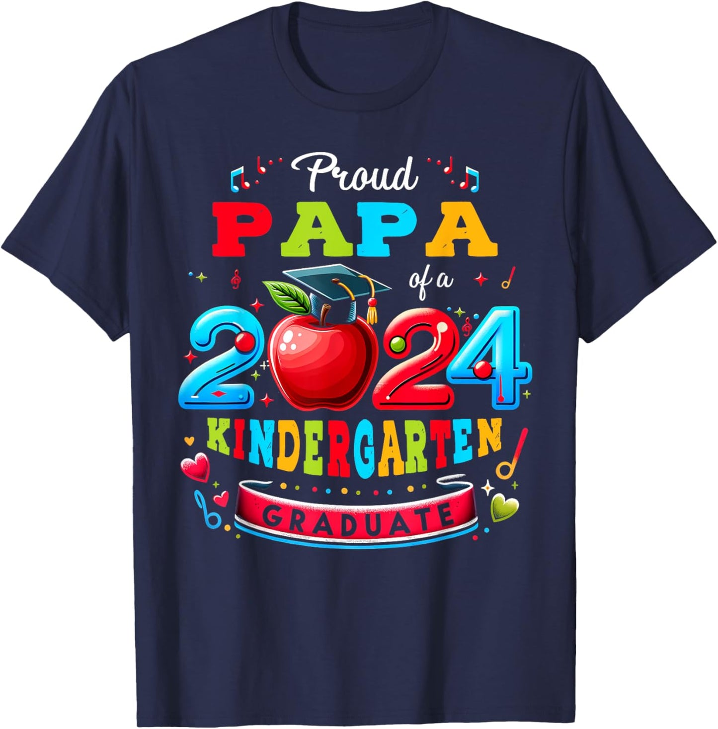 Funny Proud Papa of a Class of 2024 Kindergarten Graduate T-Shirt - T-Shirt | Navy