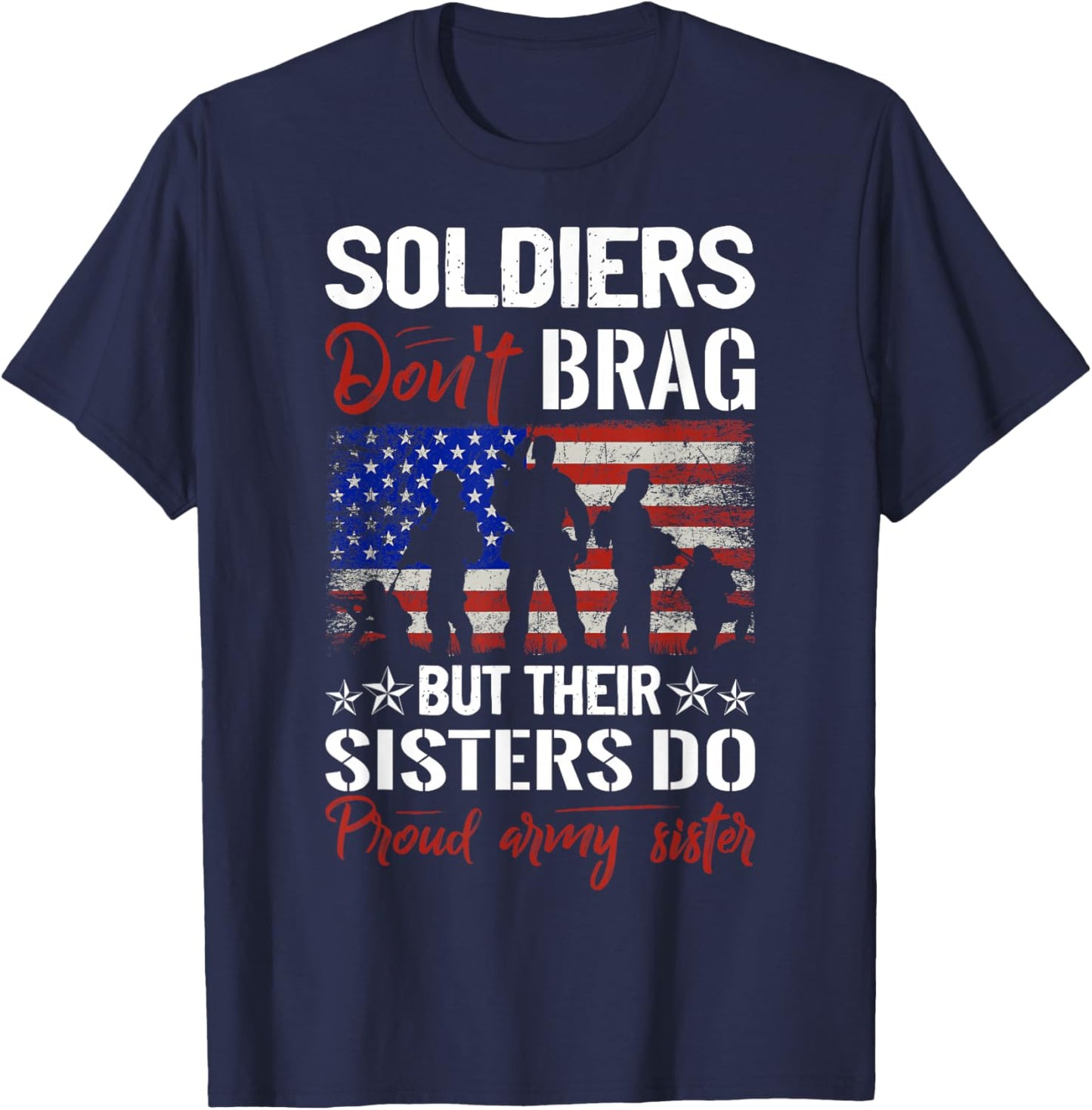 Soldiers Don`t Brag, But Their Sisters Do Proud Army Sisters T-Shirt - T-Shirt | Navy