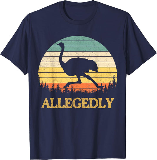 Allegedly Ostrich Retro Flightless Bird Lover T-Shirt - T-Shirt | Navy