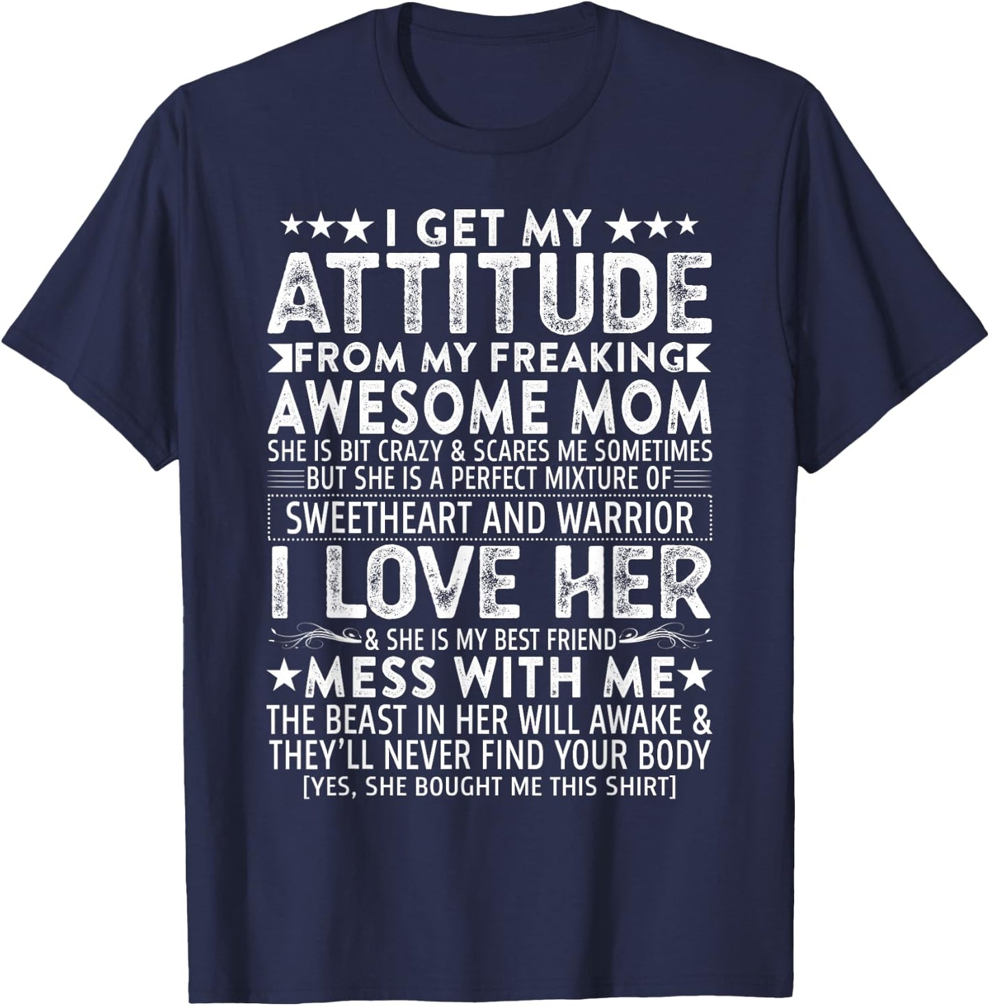 I Get My Attitude from My Freaking Awesome Mom Mothers Gifts Small T-Shirt - T-Shirt | Navy