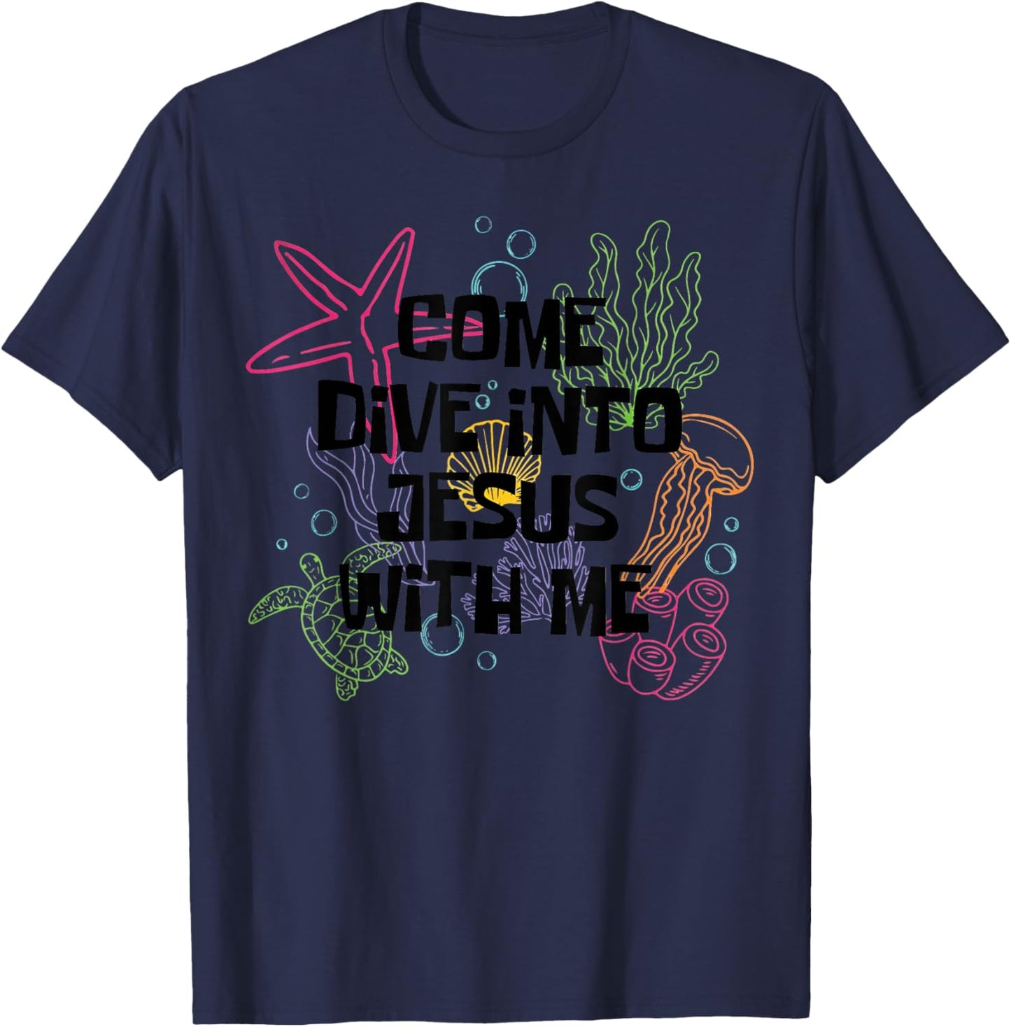 Come Dive Into Jesus WIth Me Scuba Diving VBS 2024 T-Shirt - T-Shirt | Navy