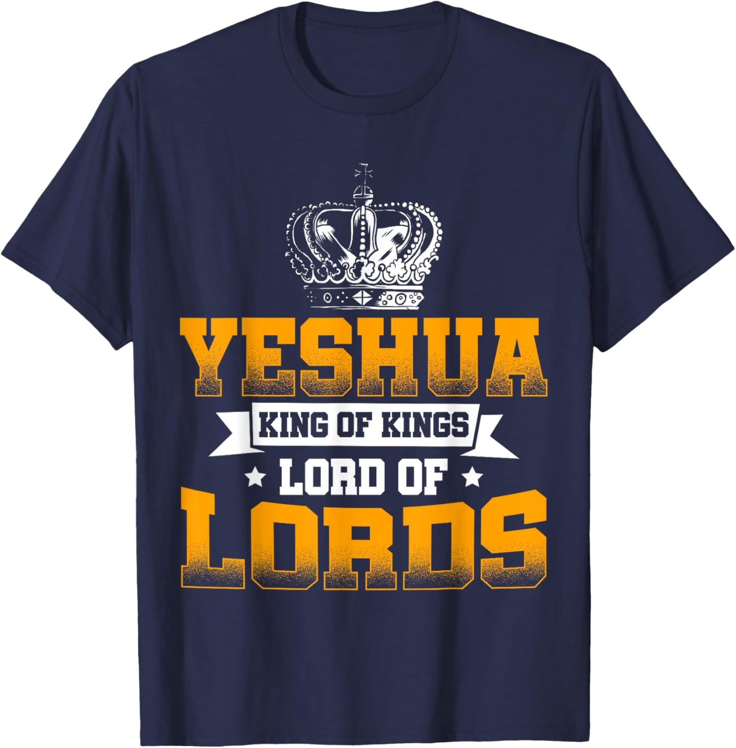 Yeshua King Lord Jesus Hebrew Christians Religious T-Shirt - T-Shirt | Navy