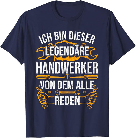 Handwerker | Ich bin dieser legendäre Handwerker Lustig Mann T-Shirt - T-Shirt | Navy