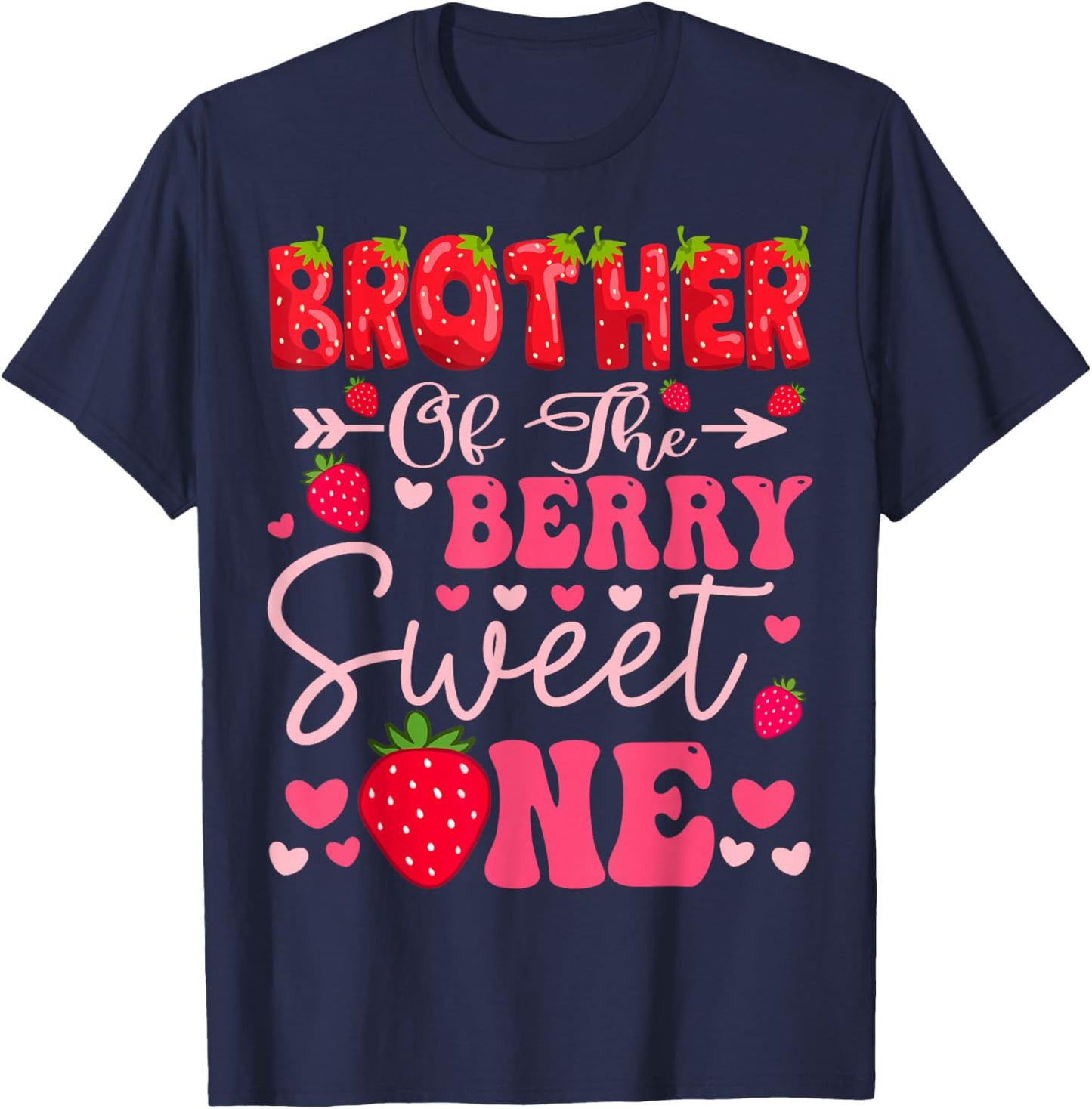 Brother Of The Berry Sweet One Strawberry 1St Birthday Girl T-Shirt - T-Shirt | Navy