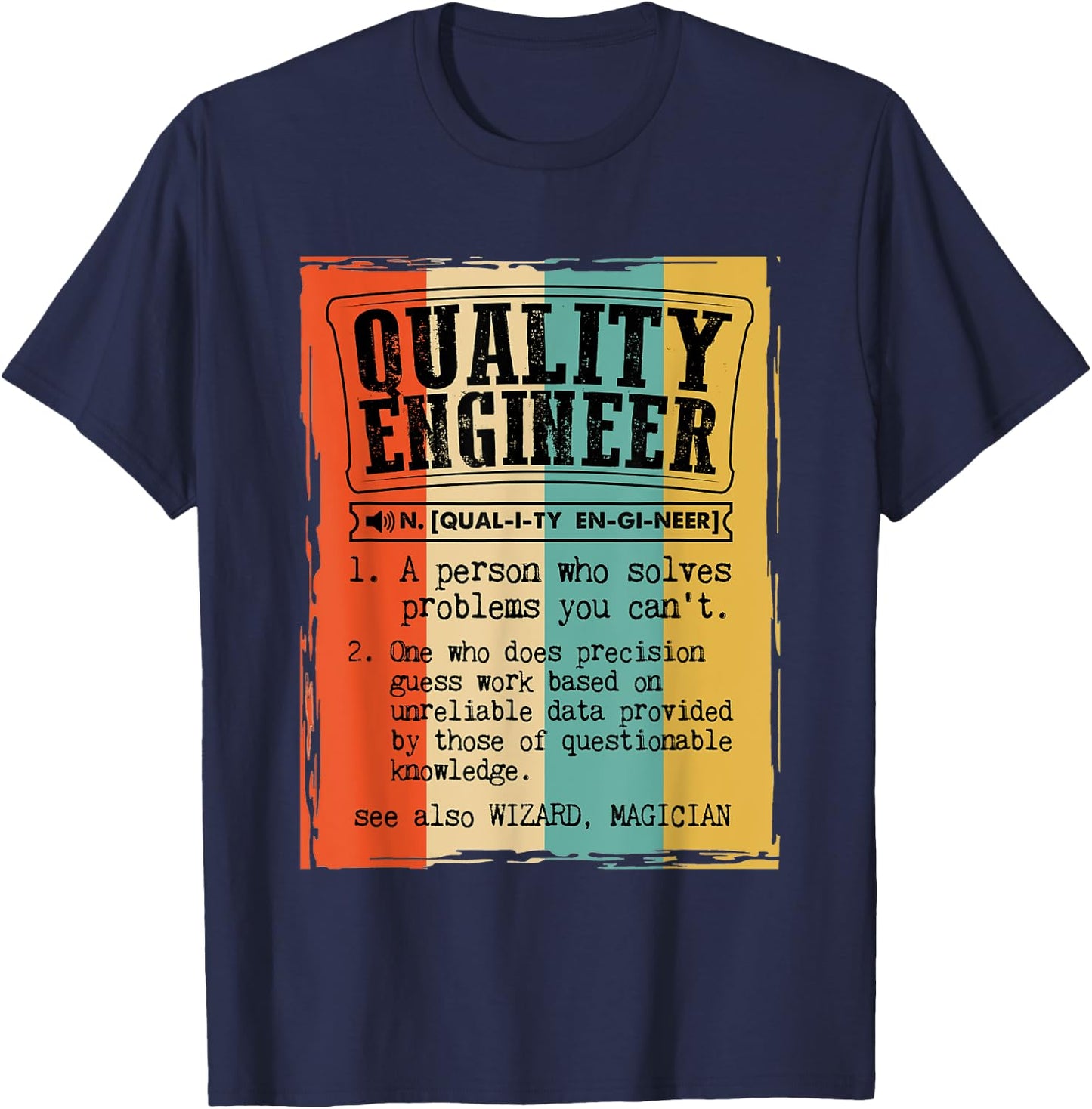 Quality Engineer Dictionary Definition Funny Vintage T-Shirt - T-Shirt | Navy