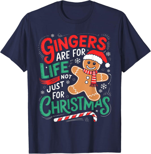 Ginger Are For Life Not Just For Christmas Funny Gingerbread T-Shirt - T-Shirt | Navy