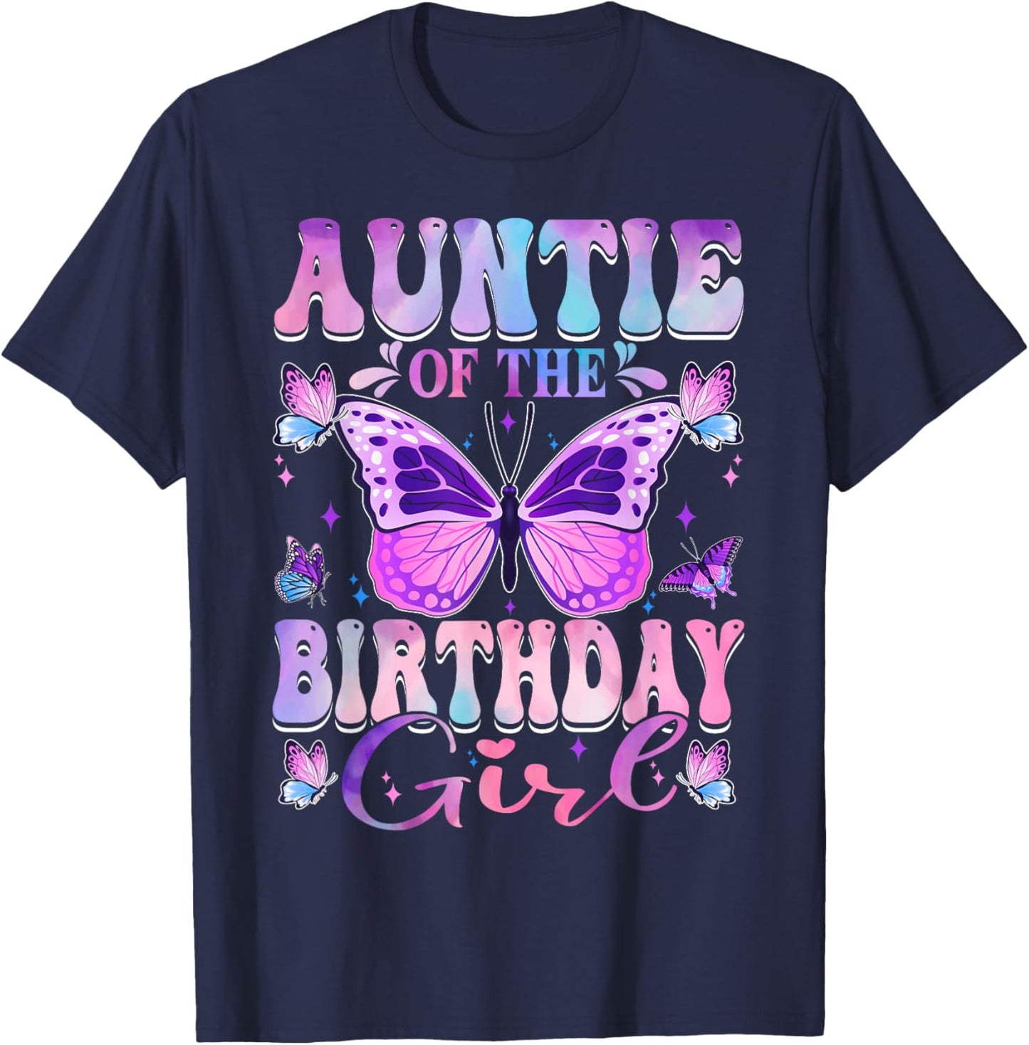 Auntie Of The Birthday Girl Butterfly Party Matching Family T-Shirt - T-Shirt | Navy