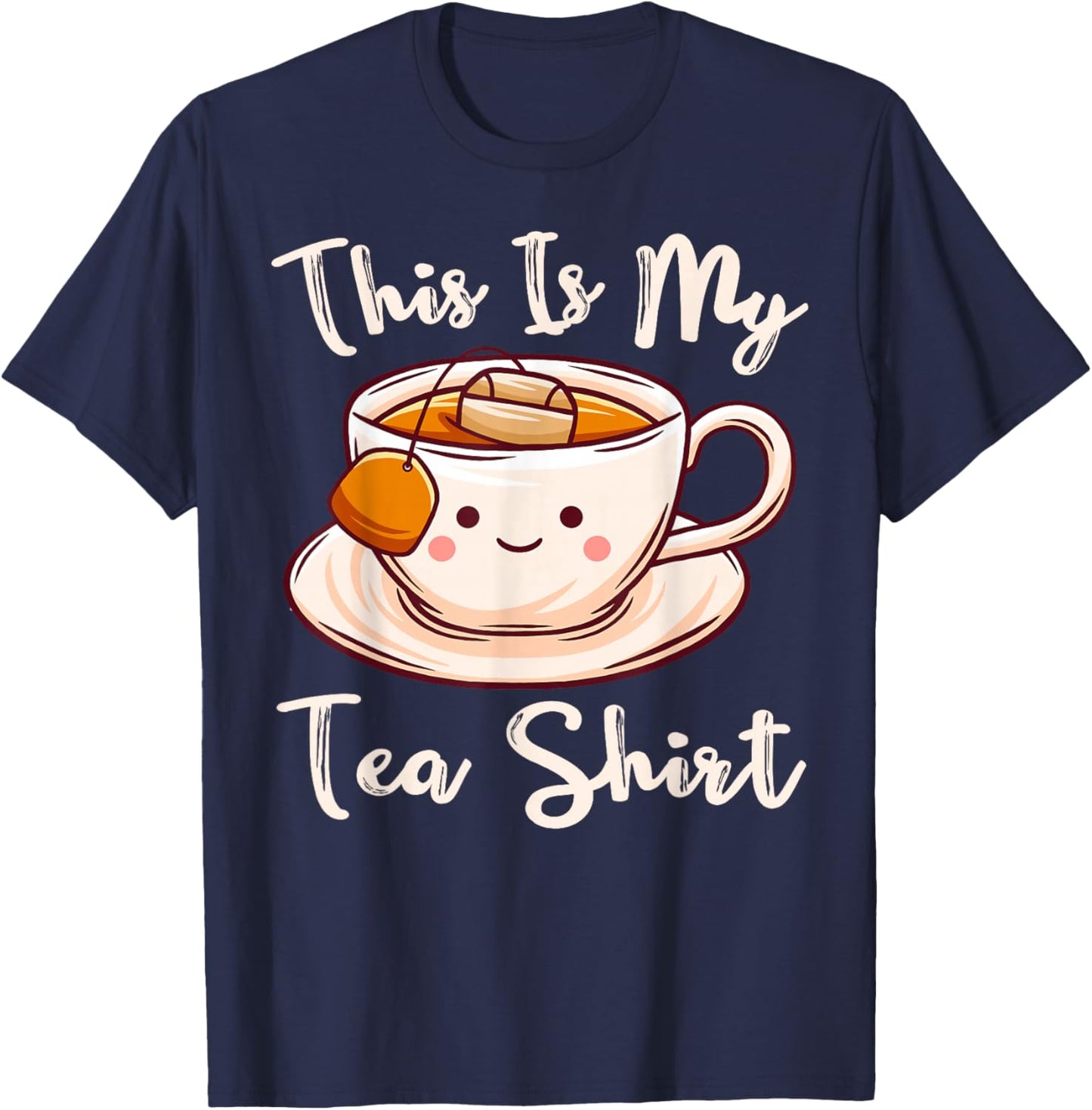 Tea Drinker Tea Lover This Is My Tea Shirt Tea Humor Drinker T-Shirt - T-Shirt | Navy