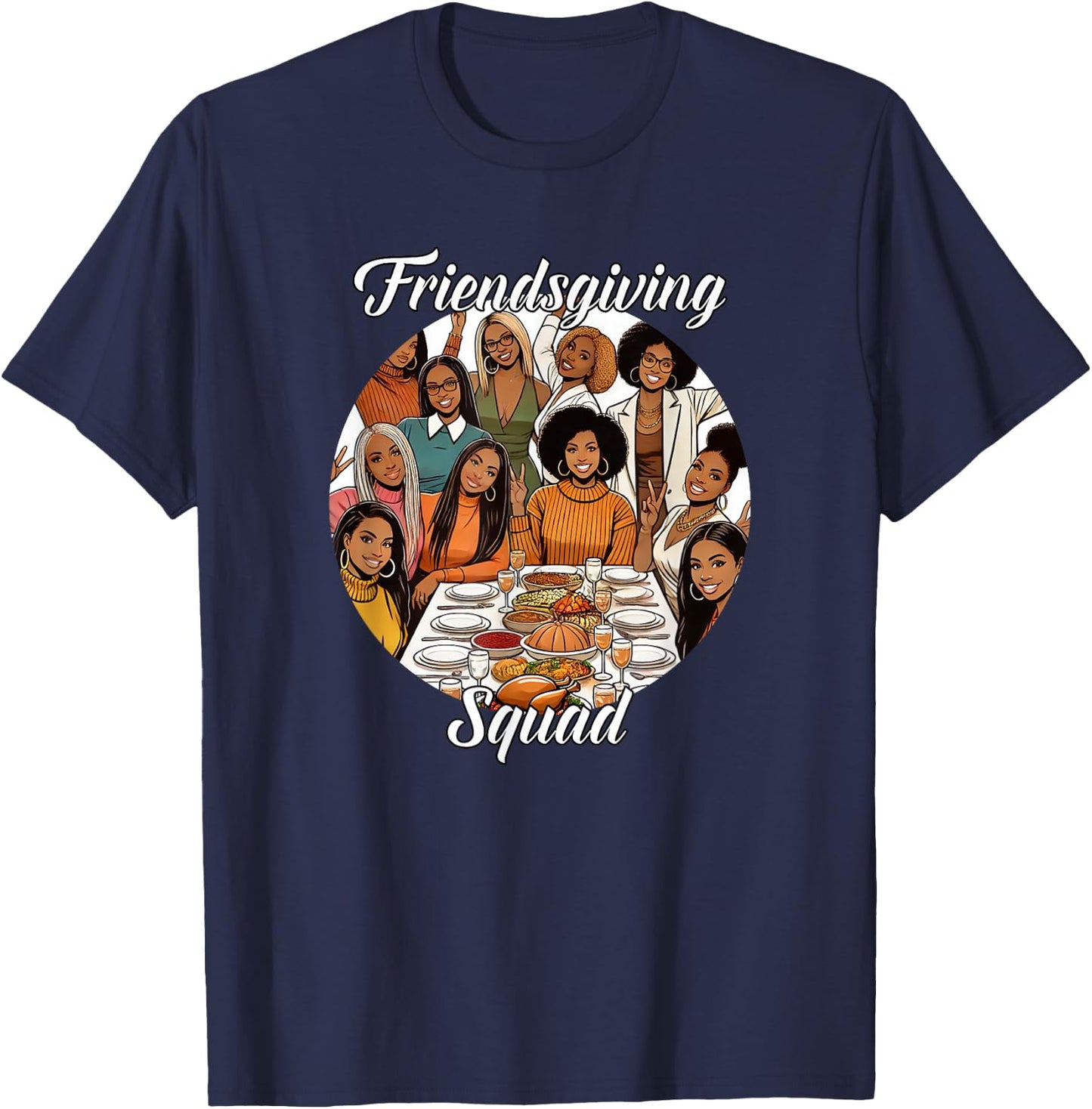 Black Friendsgiving Squad Thanksgiving African American T-Shirt - T-Shirt | Navy