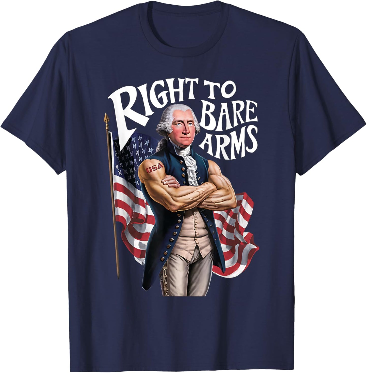 Funny USA George Washington Patriotic Right to Bear Arms Women Men T-Shirt - T-Shirt | Navy