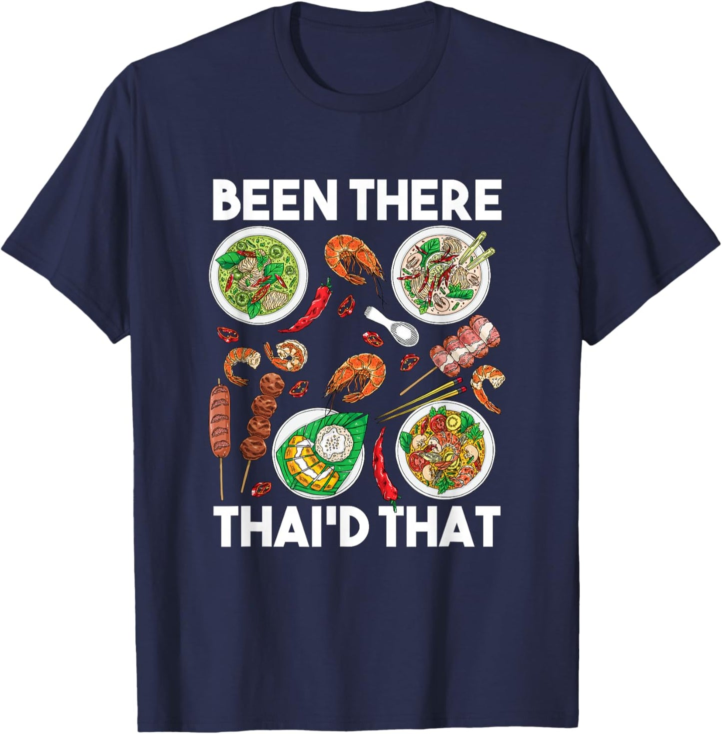 Funny Asian Cuisine Thailand Food Lover Gourmand Thai T-Shirt - T-Shirt | Navy