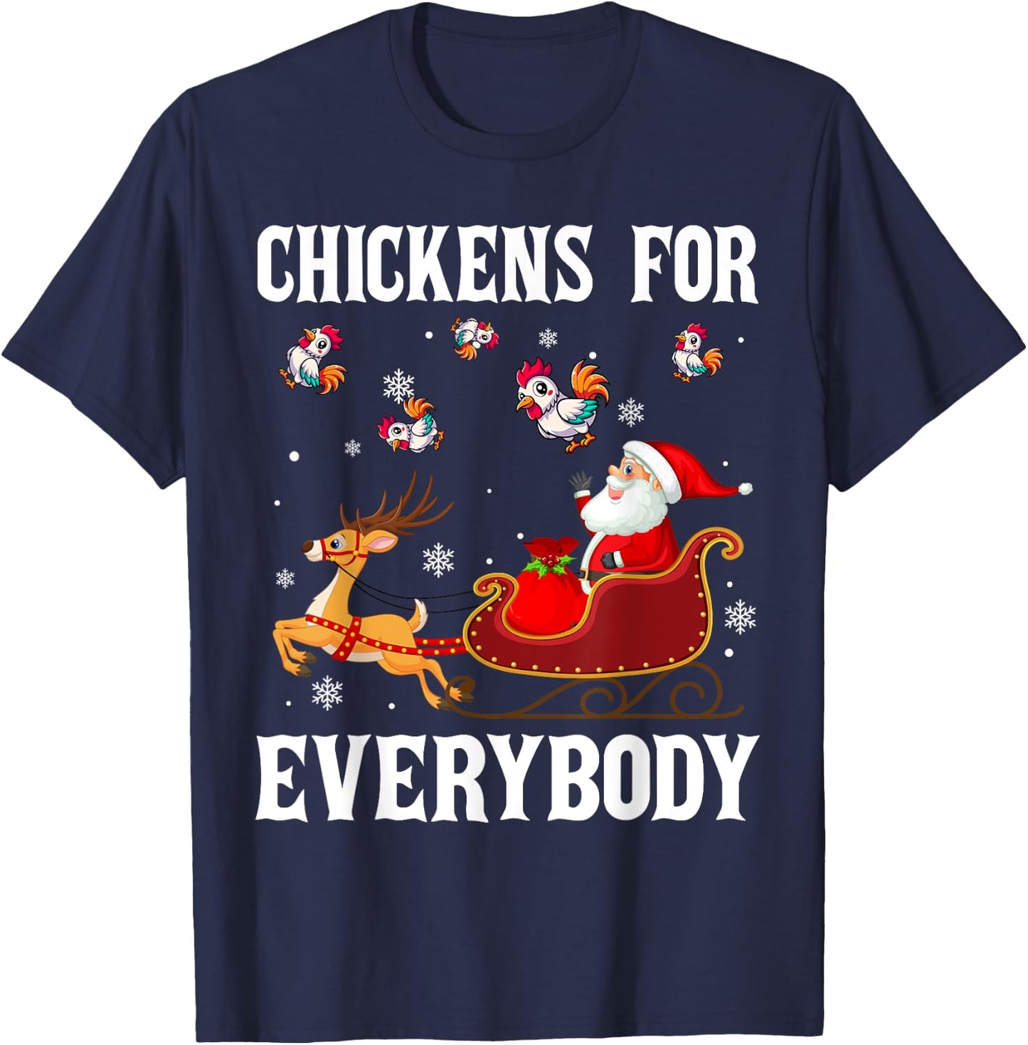 Chickens For Everybody Christmas Santa Claus Chicken Xmas T-Shirt - T-Shirt | Navy