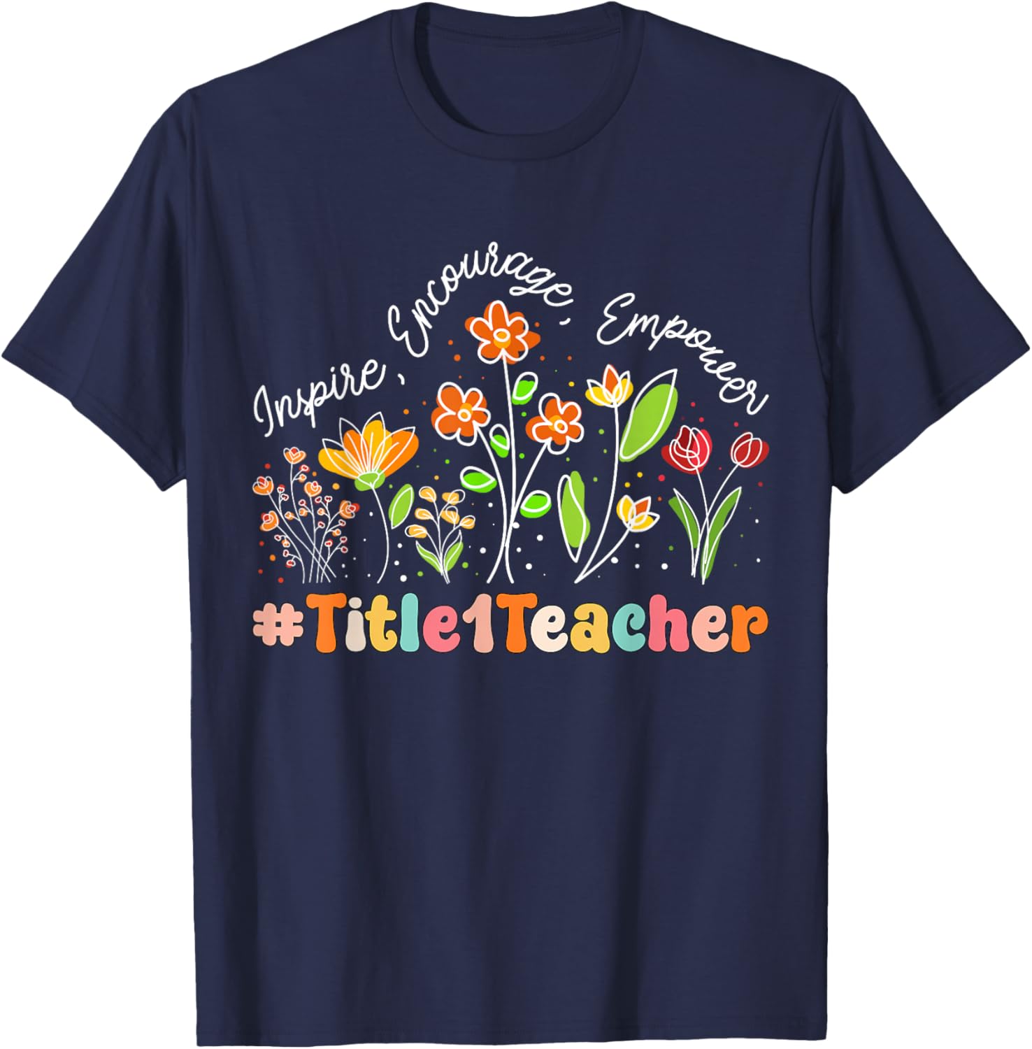 Title 1 Teacher Appreciation Week Teacher Back to School Men Women Kids T-Shirt - T-Shirt | Navy