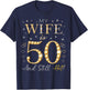 My Wife Is 50 And Still Hot My Wife 50th Birthday Cute T-Shirt - T-Shirt | Navy