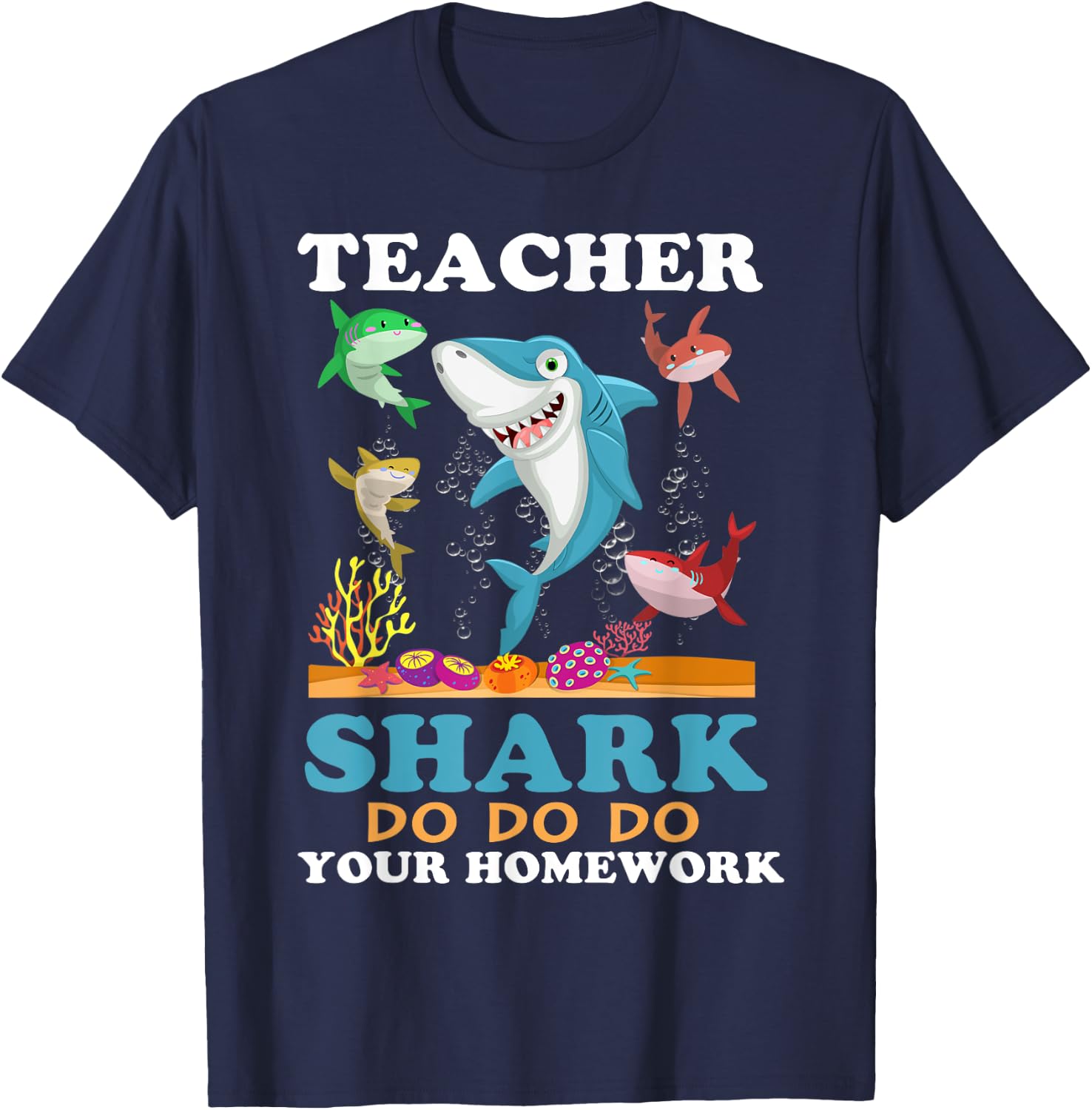 Teacher Shark Do Your Homework Men Women T-Shirt - T-Shirt | Navy
