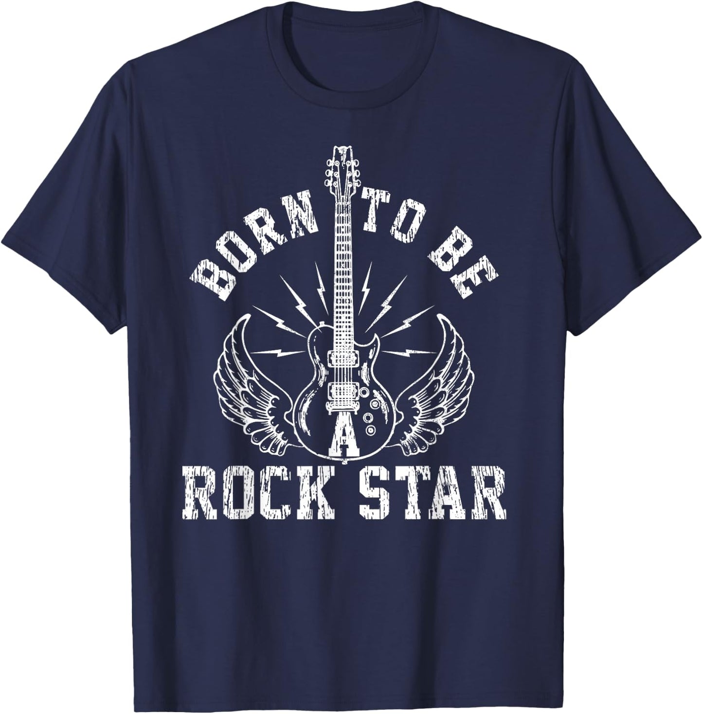 Born To Be A Rock Star Guitar Player Musician Guitarist Gift T-Shirt - T-Shirt | Navy